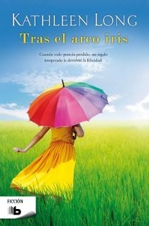 TRAS EL ARCO IRIS | 9788498729412 | LONG, KATHLEEN | Llibreria Drac - Llibreria d'Olot | Comprar llibres en català i castellà online