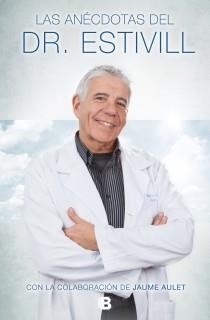 ANÉCDOTAS DEL DR. ESTIVILL, LAS | 9788466655101 | DR. ESTIVILL ; AULET, JAUME | Llibreria Drac - Llibreria d'Olot | Comprar llibres en català i castellà online