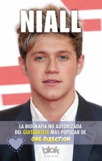 NIALL. BIOGRAFÍA NO AUTORIZADA DEL GUITARRISTA MÁS POPULAR DE ONE DIRECTION | 9788415579878 | WHITE, DANNY | Llibreria Drac - Librería de Olot | Comprar libros en catalán y castellano online