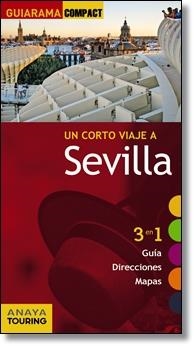 SEVILLA 2014 (GUIARAMA COMPACT) | 9788499356525 | MIQUÉLEZ, EDURNE | Llibreria Drac - Librería de Olot | Comprar libros en catalán y castellano online