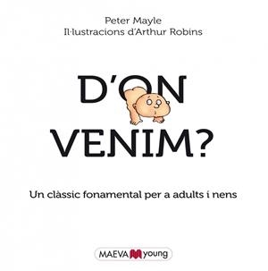 D'ON VENIM? | 9788415893684 | MAYLE, PETER ; ROBINS, ARTHUR | Llibreria Drac - Librería de Olot | Comprar libros en catalán y castellano online