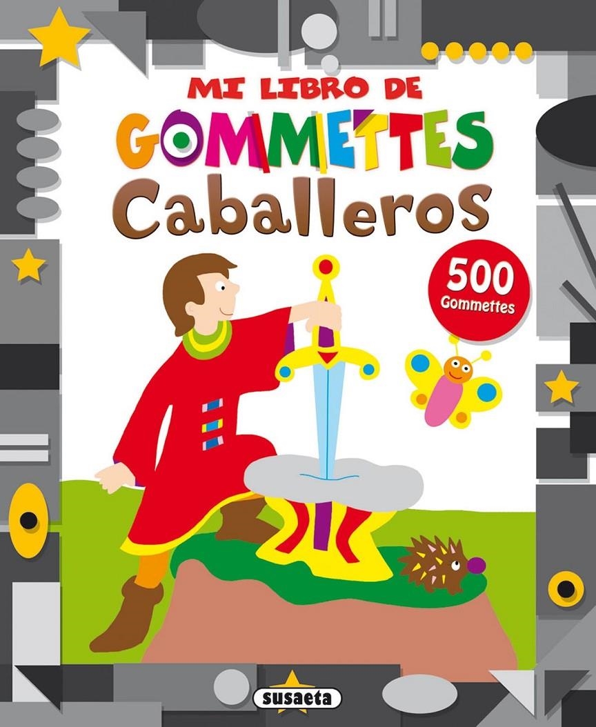 CABALLEROS (MI LIBRO DE GOMMETTES) | 9788467729948 | AAVV | Llibreria Drac - Llibreria d'Olot | Comprar llibres en català i castellà online