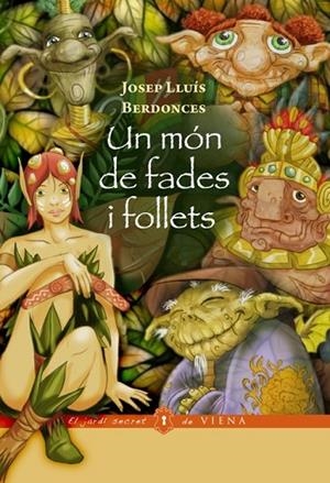 MÓN DE FADES I FOLLETS, UN | 9788483307571 | BERDONCES, JOSEP LLUÍS | Llibreria Drac - Llibreria d'Olot | Comprar llibres en català i castellà online