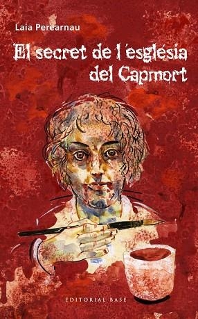 SECRET DE L'ESGLÉSIA DEL CAPMORT, EL | 9788415711926 | PEREARNAU, LAIA | Llibreria Drac - Librería de Olot | Comprar libros en catalán y castellano online