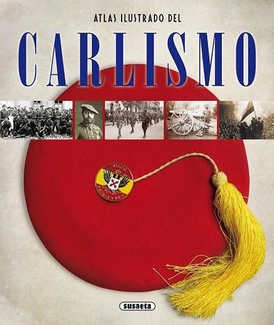 ATLAS ILUSTRADO DEL CARLISMO | 9788467727173 | SAGARRA, PABLO ; DE ANDRÉS, JUAN RAMÓN | Llibreria Drac - Librería de Olot | Comprar libros en catalán y castellano online