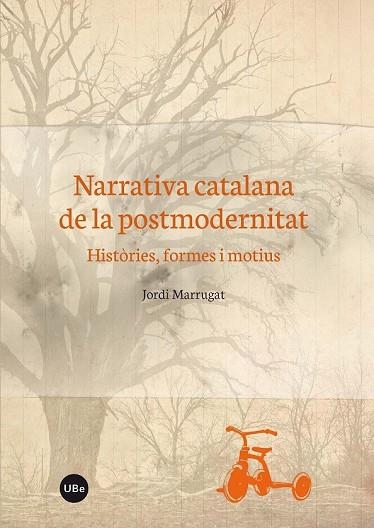 NARRATIVA CATALANA DE LA POSTMODERNITAT | 9788447537587 | MARRUGAT, JORDI | Llibreria Drac - Librería de Olot | Comprar libros en catalán y castellano online