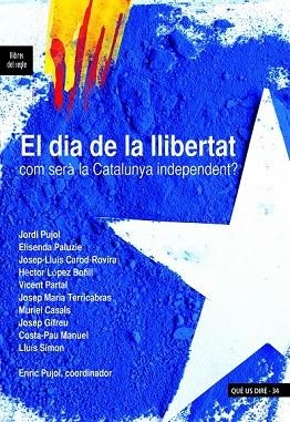 DIA DE LA LLIBERTAT, EL | 9788489885738 | PUJOL, ENRIC; I ALTRES | Llibreria Drac - Librería de Olot | Comprar libros en catalán y castellano online