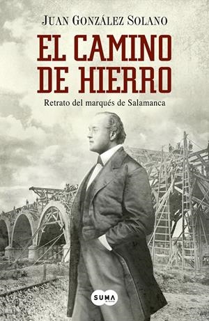 CAMINO DE HIERRO, EL | 9788483656174 | GONZÁLEZ SOLANO, JUAN | Llibreria Drac - Llibreria d'Olot | Comprar llibres en català i castellà online