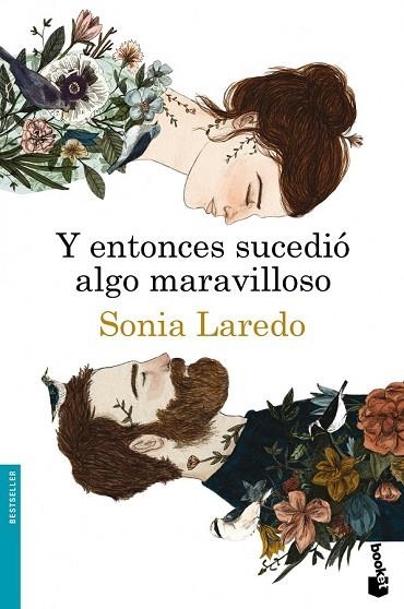 Y ENTONCES SUCEDIÓ ALGO MARAVILLOSO | 9788423347919 | LAREDO, SONIA | Llibreria Drac - Llibreria d'Olot | Comprar llibres en català i castellà online