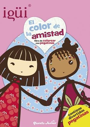 IGÜI. EL COLOR DE LA AMISTAD | 9788408127130 | VV.AA. | Llibreria Drac - Librería de Olot | Comprar libros en catalán y castellano online