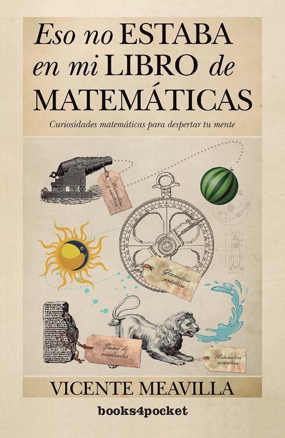 ESO NO ESTABA EN MI LIBRO DE MATEMÁTICAS | 9788415870326 | MEAVILLA, VICENTE | Llibreria Drac - Librería de Olot | Comprar libros en catalán y castellano online