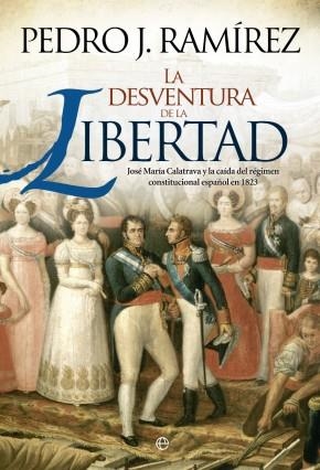 DESVENTURA DE LA LIBERTAD, LA | 9788490600979 | RAMÍREZ, PEDRO J. | Llibreria Drac - Llibreria d'Olot | Comprar llibres en català i castellà online