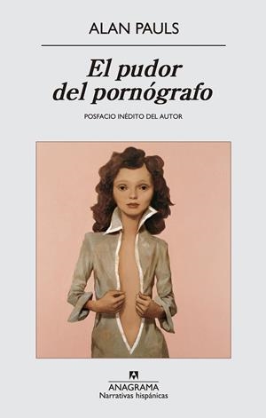 PUDOR DEL PORNÓGRAFO, EL | 9788433997760 | PAULS, ALAN | Llibreria Drac - Llibreria d'Olot | Comprar llibres en català i castellà online