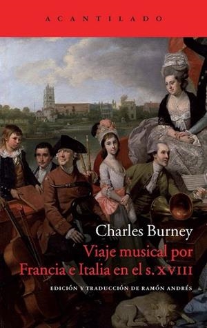VIAJE MUSICAL POR FRANCIA E ITALIA EN E L SIGLO XVIII | 9788416011070 | BURNEY, CHARLES | Llibreria Drac - Librería de Olot | Comprar libros en catalán y castellano online