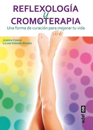 REFLEXOLOGÍA Y CROMOTERAPIA | 9788441433984 | CORVO, JOSEPH; VERNER-BONDS, LILIAN | Llibreria Drac - Librería de Olot | Comprar libros en catalán y castellano online