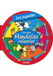 JUGUETES, LOS (DIVERTIDOS MANDALAS INFANTILES) | 9788415322245 | VV.AA. | Llibreria Drac - Llibreria d'Olot | Comprar llibres en català i castellà online