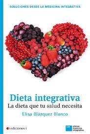 DIETA INTEGRATIVA | 9788496851726 | BLAZQUEZ, ELISA | Llibreria Drac - Llibreria d'Olot | Comprar llibres en català i castellà online