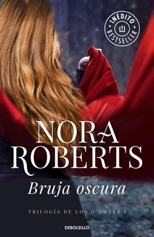 BRUJA OSCURA ( O'DWYER 1 ) | 9788490329627 | ROBERTS, NORA | Llibreria Drac - Librería de Olot | Comprar libros en catalán y castellano online