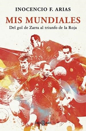 MIS MUNDIALES | 9788401346866 | ARIAS, INOCENCIO | Llibreria Drac - Llibreria d'Olot | Comprar llibres en català i castellà online
