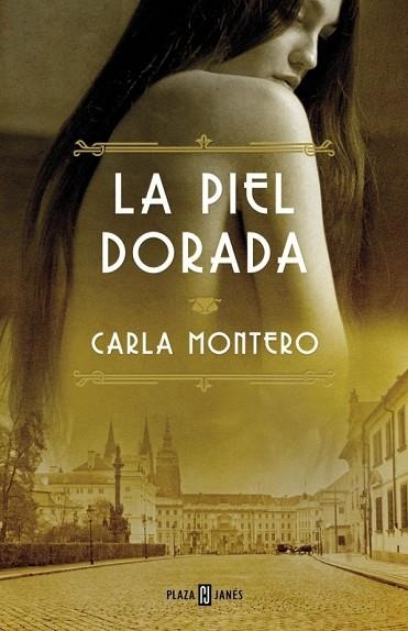 PIEL DORADA, LA | 9788401343049 | MONTERO, CARLA | Llibreria Drac - Librería de Olot | Comprar libros en catalán y castellano online