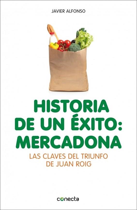HISTORIA DE UN ÉXITO: MERCADONA | 9788415431947 | ALFONSO, JAVIER | Llibreria Drac - Librería de Olot | Comprar libros en catalán y castellano online