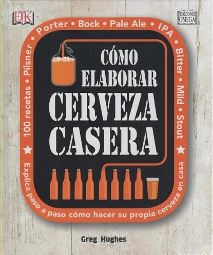 COMO ELABORAR CERVEZA CASERA | 9788428216203 | HUGHES, GREG | Llibreria Drac - Librería de Olot | Comprar libros en catalán y castellano online