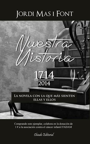 NUESTRA HISTORIA 1714-2014 | 9789895112999 | MAS, JORDI | Llibreria Drac - Librería de Olot | Comprar libros en catalán y castellano online