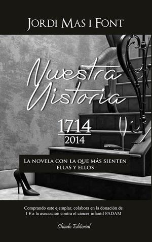 NUESTRA HISTORIA 1714-2014 | 9789895112999 | MAS, JORDI | Llibreria Drac - Librería de Olot | Comprar libros en catalán y castellano online