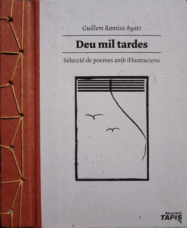 DEU MIL TARDES: SELECCIO DE POEMES AMB IL·LUSTRACIONS | 9000000006232 | RAMISA, GUILLEM | Llibreria Drac - Llibreria d'Olot | Comprar llibres en català i castellà online