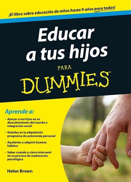 EDUCAR A TUS HIJOS PARA DUMMIES | 9788432902062 | BROWN, HELEN | Llibreria Drac - Librería de Olot | Comprar libros en catalán y castellano online