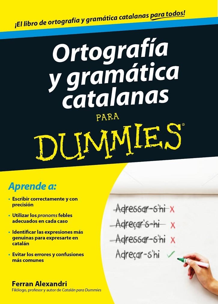 ORTOGRAFÍA Y GRAMÁTICA CATALANAS PARA DUMMIES | 9788432902048 | ALEXANDRI, FERRAN | Llibreria Drac - Librería de Olot | Comprar libros en catalán y castellano online
