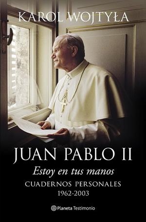 ESTOY EN TUS MANOS | 9788408128489 | WOJTYLA, KAROL (JUAN PABLO II) | Llibreria Drac - Librería de Olot | Comprar libros en catalán y castellano online