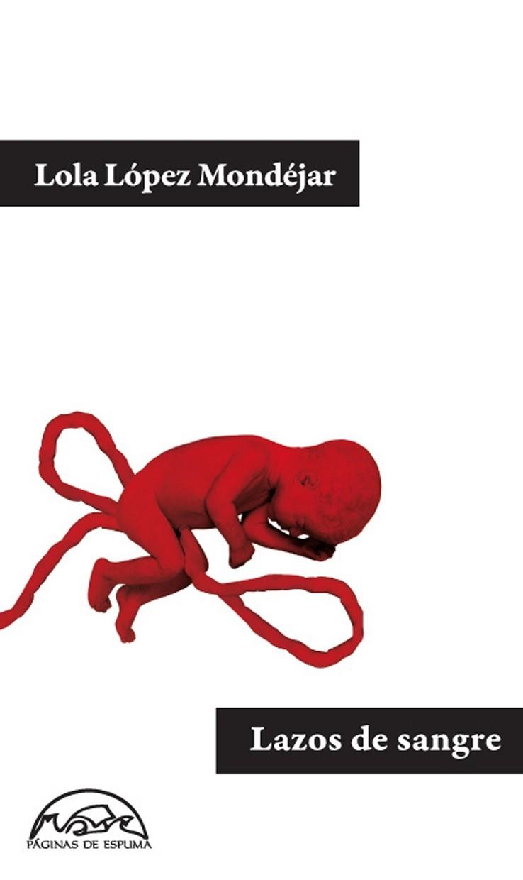LAZOS DE SANGRE | 9788483931684 | LÓPEZ MONDÉJAR, LOLA | Llibreria Drac - Llibreria d'Olot | Comprar llibres en català i castellà online