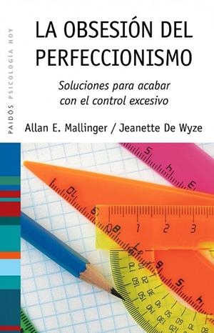 OBSESIÓN DEL PERFECCIONISMO, LA | 9788449323652 | MALLINGER, ALLAN ; WYZE, JEANNETTE DE  | Llibreria Drac - Librería de Olot | Comprar libros en catalán y castellano online