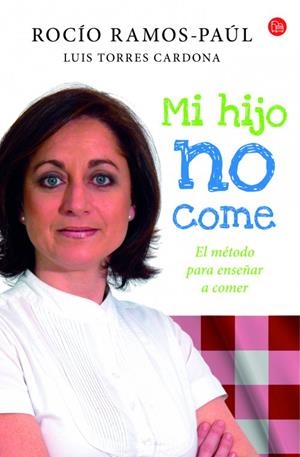 MI HIJO NO COME  | 9788466328401 | RAMOS-PAÚL, ROCÍO | Llibreria Drac - Librería de Olot | Comprar libros en catalán y castellano online