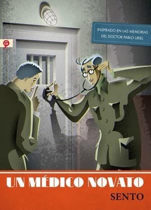 MÉDICO NOVATO, UN | 9788416131013 | LLOBELL, SENTO | Llibreria Drac - Llibreria d'Olot | Comprar llibres en català i castellà online