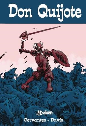 DON QUIJOTE | 9788492534869 | DAVIS, ROB ; DE CERVANTES, MIGUEL | Llibreria Drac - Librería de Olot | Comprar libros en catalán y castellano online