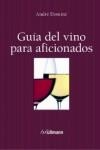 GUIA DEL VINO PARA AFICIONADOS | 9783848006731 | DOMENE, ANDRE | Llibreria Drac - Llibreria d'Olot | Comprar llibres en català i castellà online