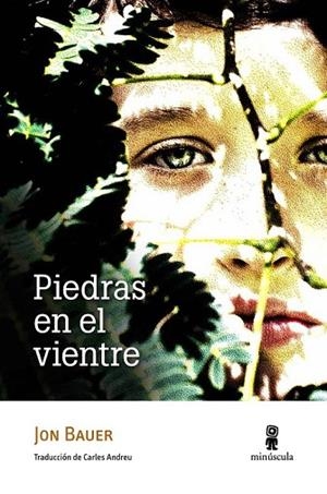 PIEDRAS EN EL VIENTRE | 9788494145728 | BAUER, JON | Llibreria Drac - Librería de Olot | Comprar libros en catalán y castellano online