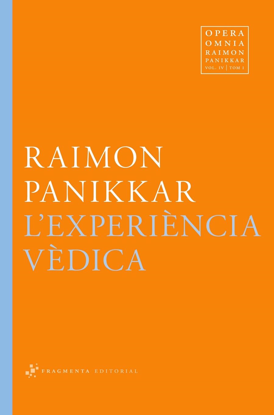 EXPERIÈNCIA VÈDICA, L' | 9788492416820 | PANIKKAR, RAIMON | Llibreria Drac - Librería de Olot | Comprar libros en catalán y castellano online