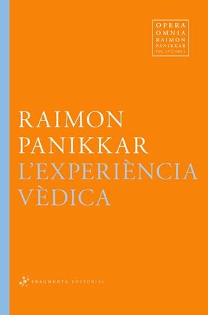 EXPERIÈNCIA VÈDICA, L' | 9788492416820 | PANIKKAR, RAIMON | Llibreria Drac - Librería de Olot | Comprar libros en catalán y castellano online