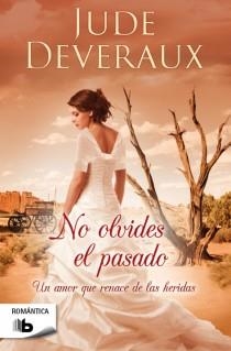 NO OLVIDES EL PASADO | 9788498729443 | DEVERAUX, JUDE | Llibreria Drac - Llibreria d'Olot | Comprar llibres en català i castellà online