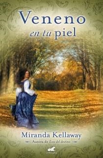 VENENO EN TU PIEL | 9788415420781 | KELLAWAY, MIRANDA | Llibreria Drac - Librería de Olot | Comprar libros en catalán y castellano online