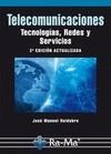 TELECOMUNICACIONES TECNOLOGÍAS REDES Y SERVICIOS 2ª EDICIÓN ACTUALIZADA | 9788499642741 | HUIDOBRO, JOSÉ MANUEL | Llibreria Drac - Librería de Olot | Comprar libros en catalán y castellano online
