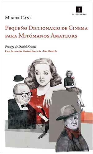 PEQUEÑO DICCIONARIO DE CINEMA PARA MITÓMANOS AMATEURS | 9788415578581 | CANE, MIGUEL | Llibreria Drac - Librería de Olot | Comprar libros en catalán y castellano online