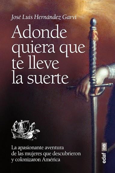 ADONDE QUIERA QUE TE LLEVE LA SUERTE | 9788441434103 | HERNÁNDEZ, JOSÉ LUIS | Llibreria Drac - Librería de Olot | Comprar libros en catalán y castellano online