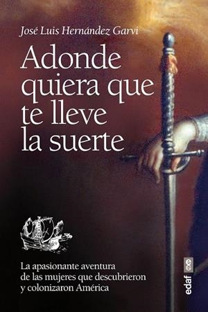 ADONDE QUIERA QUE TE LLEVE LA SUERTE | 9788441434103 | HERNÁNDEZ, JOSÉ LUIS | Llibreria Drac - Librería de Olot | Comprar libros en catalán y castellano online