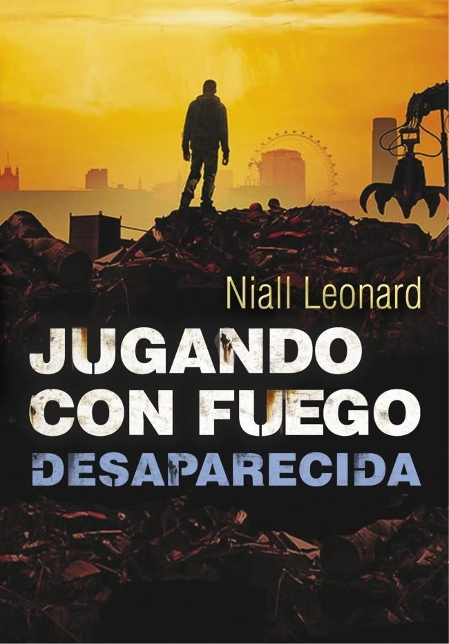 DESAPARECIDA (JUGANDO CON FUEGO 2) | 9788490430958 | LEONARD, NIALL | Llibreria Drac - Librería de Olot | Comprar libros en catalán y castellano online
