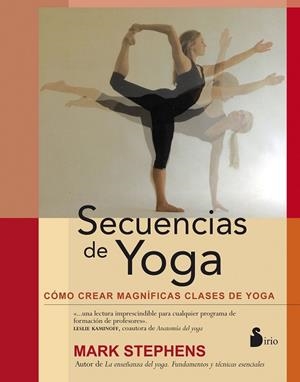 SECUENCIAS DE YOGA | 9788478089628 | STEPHENS, MARK | Llibreria Drac - Librería de Olot | Comprar libros en catalán y castellano online