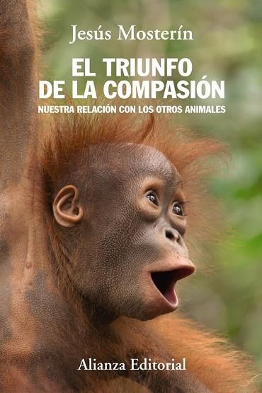 TRIUNFO DE LA COMPASIÓN, EL | 9788420684659 | MOSTERÍN, JESÚS | Llibreria Drac - Llibreria d'Olot | Comprar llibres en català i castellà online
